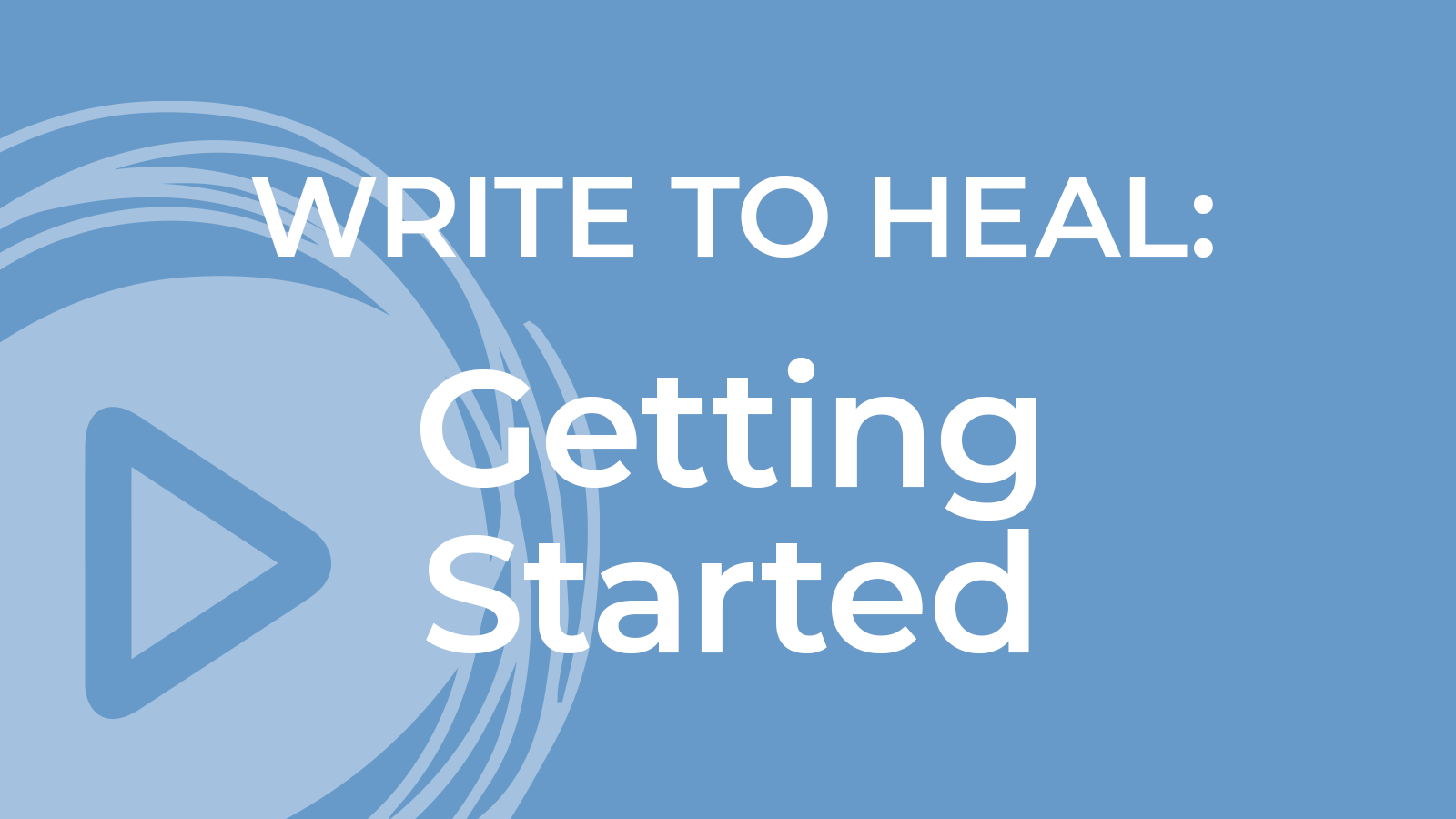 Write To Heal Getting Started