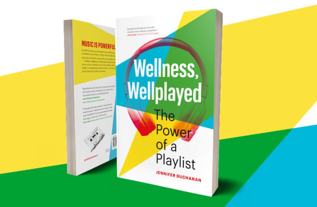 Wellness, Wellplayed: The Power of a Playlist!